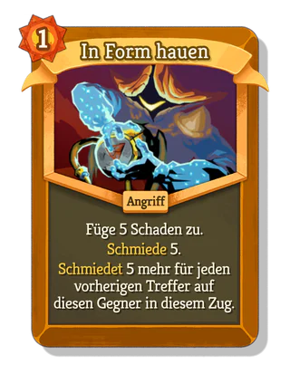 In Form hauen