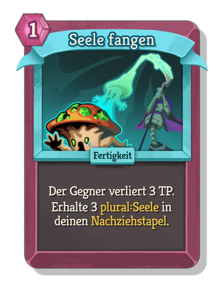 Seele fangen