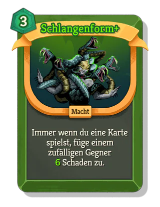 Schlangenform +
