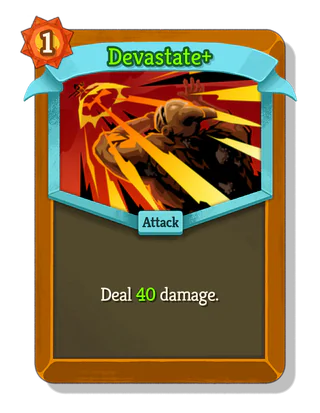 Devastate +