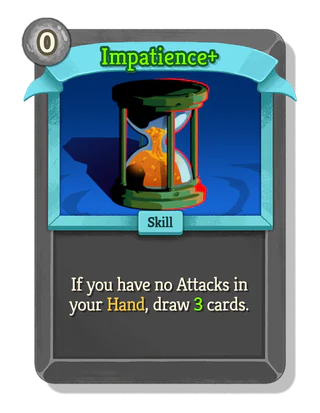Impatience +