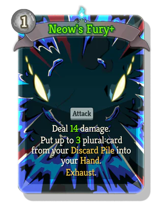 Neow's Fury +
