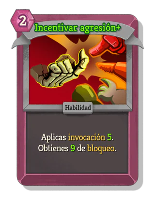 Incentivar agresión +