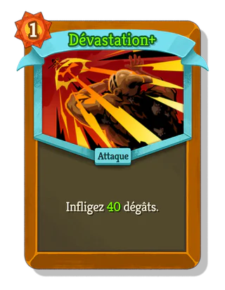 Dévastation +