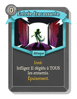 Entrée fracassante