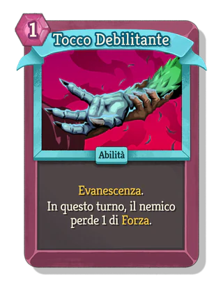Tocco Debilitante