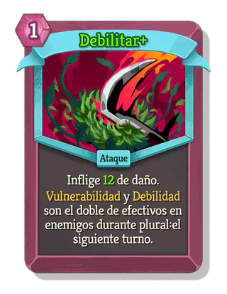 Debilitar +