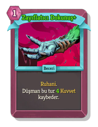 Zayıflatıcı Dokunuş +